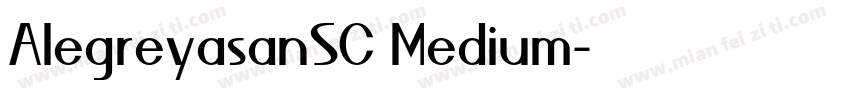 AlegreyasanSC Medium字体转换